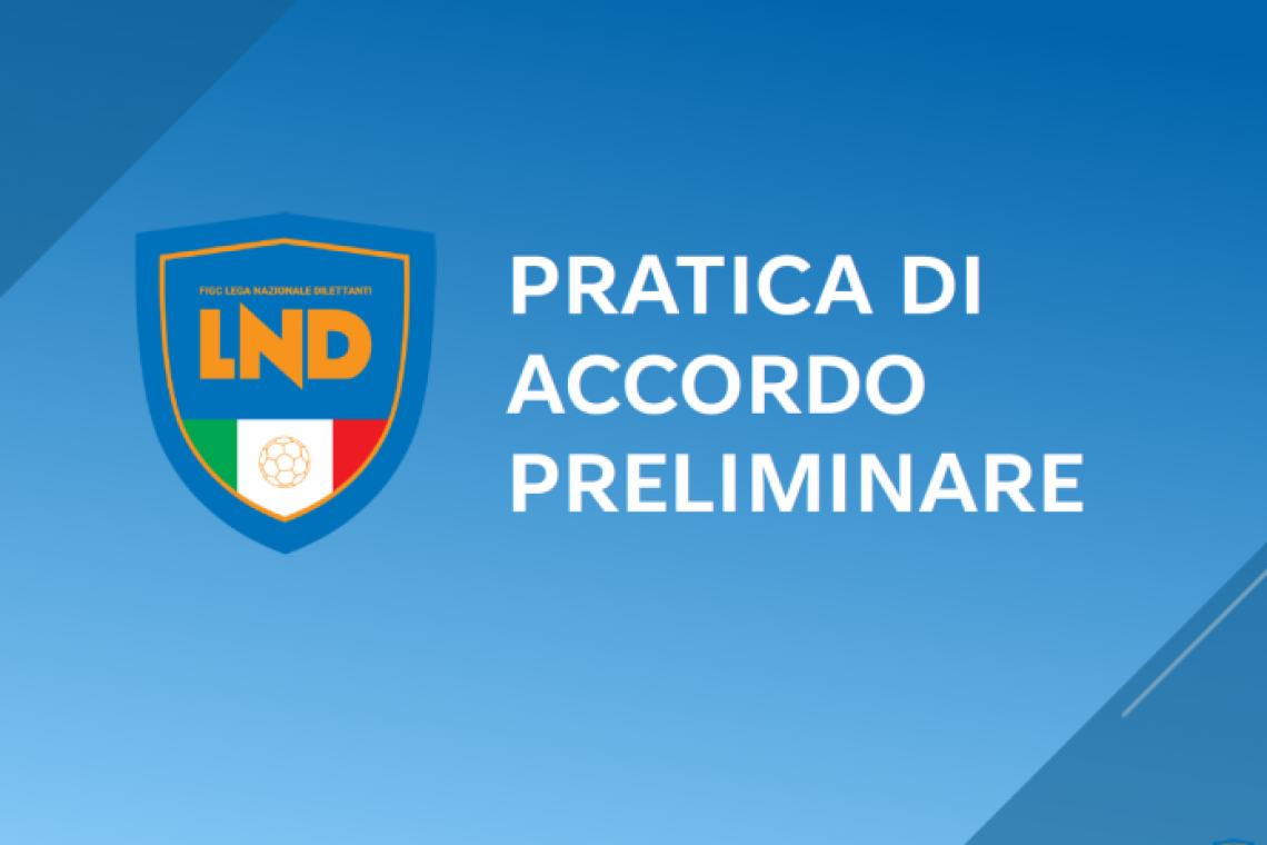 Accordi Preliminari – Guida Operativa per la Stagione Sportiva 2025/2026
